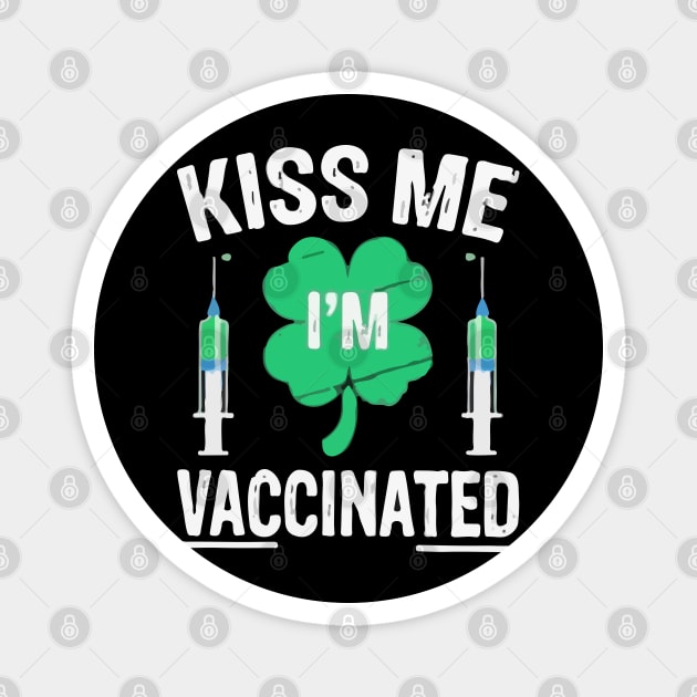 kiss me i'm vaccinated funny vaccination quote Magnet by SDxDesigns